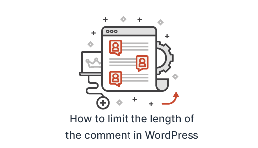 How to limit the length of the comment in WordPress