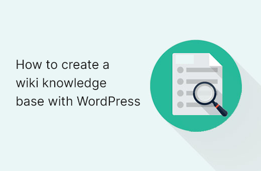 How to create a wiki knowledge base with WordPress